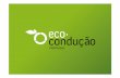 Projecto Eco-condução Portugal - IMT Online > Login · – Autohoje • Participantes adicionais aos 20 condutores Eco-condução Portugal 17. Eco-condução Portugal Conferência