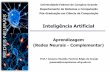 Inteligência Artificial - Computação UFCGjoseana/IAPos_NA15_Complementar.pdf · Inteligência Artificial Aprendizagem (Redes Neurais - Complementar) Prof.a Joseana Macêdo Fechine