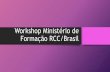 Workshop Ministério de Formação RCC/Brasil‰S-DO-MESTRE.pdf do ministério de Formação, escreveu sobre estar constantemente “aos pés do mestre”. ... Workshop Ministério