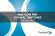 New ‘LOW PIM’ - Mouser Electronics Low PIM Switches... · •Low PIM product information •Low PIM applications •Product benefits 2/21/2014 3Confidential . Introduction 2/21/2014
