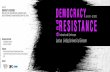 DEMOCRACY & RESISTANCE - idw-online.de · Program Tuesday June 19 Forms of Resistance 09:00 Resistance, Revolution, Democracy Revolutionary Constituent Power and the Transnational