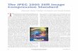 The JPEG 2000 Still Image Compression Standardeeweb.poly.edu/~yao/EE3414_S03/JP2_overview_ebrahimi_SPM.pdf · The JPEG 2000 Still Image Compression Standard Athanassios Skodras, Charilaos