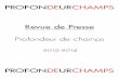 Revue de presse PDC 2013-2014 - profondeurdechamps.comprofondeurdechamps.com/wp-content/uploads/2012/02/Revue-de-presse... · Radio - France Inter, François Comba (rédacteur majeur