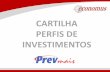 CARTILHA PERFIS DE INVESTIMENTOS - economus.com.br · mercado financeiro como benchmark, expressão que adota ... um manual de navegação que está disposto no aplicativo de simulação