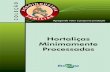 Hortaliças Minimamente Processadas - Agropedia brasilisainfo.cnptia.embrapa.br/digital/bitstream/item/11876/2/00076170.pdf · a umidade no interior da embalagem e evitar o desenvolvimento