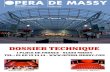 Dossier Technique v2016 2017 - opera-massy.com · Opéra de Massy – Dossier Technique 2015/2016 4 La Scène (The stage area) Profondeur de l’avant scène au rideau de fer lointain