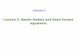 Lecture 2: Navier-Stokes and Saint Venant equationsnptel.ac.in/courses/105101002/downloads/module6/lecture2.pdf · Lecture 2: Navier-Stokes and Saint Venant equations Module 6. Navier-Stokes