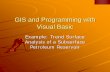 GIS and Programming with Visual Basic - southalabama.edu and... · Visual Basic Editor Editor is invoked by creating a “macro” from within Excel “Tools” > “Macro” > “Record