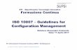 ISO 10007 –Guidelines for Configuration Management - SUPSI · • ISO 10007:2003 gives guidance on the use of configuration management within an organization. It is applicable to