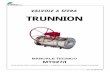 VALVOLE A SFERA TRUNNION - Gas Pressure Regulators, … · Le valvole a sfera trunnion sono dispositivi di intercettazione adatti per impiego sia su ... Le valvole trunnion sono adatte