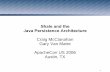 Shale and the Java Persistence Architecturearchive.apachecon.com/.../WE19/WE19-apachecon-2006-shale-jpa.pdf · We will look into options after we explore JPA ... 6 Java Persistence