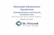 Neonatal Abstinence Syndrome - Indian Health Service .Neonatal Abstinence Syndrome . Standardization