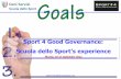 Sport 4 Good Governance: Scuola dello Sport’s experience · Scuola dello Sport (SdS) To deliver training, upgrading and specialization to sport organizations’, national sport