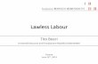 Lawless Labour - Frdb Rodolfo Debenedetti Foundation (Boeri) ENG.pdf · Lawless Labour Tito Boeri Università Bocconi and Fondazione Rodolfo Debenedetti Caserta thJune 22 , 2013 .