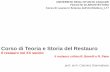 Corso di Teoria e Storia del Restauro - Home - people.unica.it - …people.unica.it/.../14b.Il-restauro-critico-R.-Bonelli-e-R.-Pane.pdf · Bonelli esclude la possibilità di assimilare