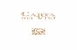Carta dei Vini - daphnes-restaurant.co.uk · Fiano - Sophia Bianco - Basilisco Daniela De Gruttola 2017 44 pantelleria Moscato Passito di Pantelleria - Sangue d’Oro Carole Bouquet