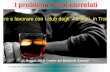 I problemi Alcol-correlati - omceoge.org Schiappacasse.pdf · Ti viene “attribuita” una grande AUTORITA'... che è RESPONSABILITA' 11 maggio 2013- Ordine dei Medicidott. G. Schiappacasse