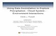 Using Data Assimilation to Explore Precipitation - Cloud ... · Using Data Assimilation to Explore Precipitation - Cloud System - Environment Interactions ... near-zero LHR , dry,