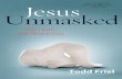FRIEL - Answers in Genesis · FRIEL Jesus Unmasked will silence any Bible critic. ˜KEN HAM. What others are saying about Jesus Unmasked. . . A highly-readable book about the most