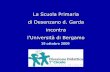 La Scuola Primaria di Desenzano d. Garda incontra l ... di una goccia.pdf · svoltasi in una classe seconda della Scuola Primaria “A.Papa”, del 1° Circolo di Desenzano del Garda.