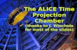The ALICE Time Projection Chamber - Lunds universitet · The ALICE TPC Jens Wiechula (+ Peter Christiansen) 2 Goal of these slides • Give you a feeling for all the layers of complexity