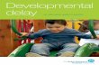 Developmental delay - Making Sense of Trauma - Practical ... · Dinah Reddihough, Cathy Marraffa, Marg Rowell, Rod Carne*, Libby Ferguson. ... Developmental delay – an information