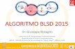 ALGORITMO BLSD 2015 - ircouncil.it · ALGORITMO BLSD 2015 Dr. Giuseppe Ristagno Laboratorio di Fisiopatologia Cardiopolmonare Dipartimento di Ricerca Cardiovascolare IRCCS –Istituto