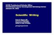 Scientific Writing - UC San Diego Office of Postdoctoral ... · Scientific Writing Peter D. Wagner, MD Division of Physiology Department of Medicine UCSD, La Jolla, CA 92093 pdwagner@ucsd.edu