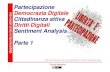 Partecipazione Democrazia Digitale Cittadinanza attiva ... Interfacce_FMarzano... · Costituzione italiana, ed al concetto di sussidiarietà nella sua accezione orizzontale: il riferimento
