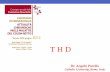 Presentazione di PowerPoint - trivenetachirurgica.it fileDr. Angelo Parello Catholic University, Rome, Italy T H D . THD • Transanal • Through the anus into the rectum • Only