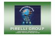 PIRELLI GROUP - Car Tyres: find the best tyre for your car ... · PIRELLI GROUP STRATEGIES & 1999 RESULTS LONDON AND MILAN PRESENTATION STRATEGIES & 1999 RESULTS ... •Pirelli, Camfin,
