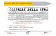 Corriere della Sera Digital Project · Corriere della Sera in figures About Corriere della Sera First published in Milano in 1876 With a circulation of 15.000 copies In 1920 circulation