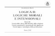 basti logiche intensionali3 - pul.it · escludere dalla logica formale come calcolo ogni riferimento ontologico. In particolare, per escludere ogni riferimento alla teoria degli universali