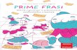 Francesca Gallo e Chiara Ziglioli N PRIME FRASI · 2018-08-28 · mente utili per l’accrescimento della LME, ... per la morfologia libera (Podda, 2008). ... mente e con crescente