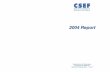 Report 2004 - CSEF · ¾¾ Visiting Researchers in 2004 ... (Salerno), Riccardo Martina (Naples), Marco Pagano ... included Franco Peracchi ...