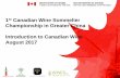 1st Canadian Wine Sommelier to... · 1st Canadian Wine Sommelier Championship in Greater China Introduction to Canadian Wine August 2017