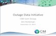 Outage Data Initiative - UCAIugcimug.ucaiug.org/Meetings/NA2014/Supporting Documents/JimHWed330.pdf · Overview •The Outage Data Initiative (ODI) “New industry-led effort to provide
