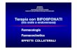 Farmacologia Farmacocinetica EFFETTI COLLATERALI · Osteogenesi imperfetta (tipo I: Lobstein, tipo II: Vrolik) ... Evdokiou A (2003) human osteogenic sarcoma Induction of apoptosis