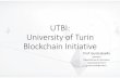 UTBI: University of Turin Blockchain Initiativeforges.forumpa.it/assets/Speeches/25313/ws_05_boella_presentazione.pdf · UTBI: University of Turin Blockchain Initiative Prof. Guido