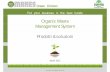 Organic Waste Management System Prodotti & soluzioni · Prodotti & soluzioni Aprile 2012 NC 03/2011 . BASIS F zR Green Division ... Campi di applicazioni possibili 1. Fattorie e macelli