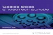 Codice Etico di MedTech Europe - assobiomedica.it · dispositivi medici dell’Impresa Associata per conto del personale clini-co o medico. Ad esempio, qualora i dispositivi medici