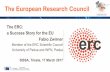 The European Research Council · The European Research Council. The ERC in a Nutshell . The ERC in a Nutshell ! Set up in 2007 by the EU, the ERC funds ambitious projects in frontier