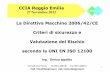 CCIA Reggio Emilia - Home Page - Camera di Commercio di ... enrico_121129114120.pdf · secondola UNI EN ISO 12100 CCIA Reggio ... tali grandi impianti possono essere di norma divisi