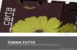 TORNA TUTTO - aironeservizi.com · torna tutto contenitori in cartone per la raccolta differenziata di carta, cartone, plastica, vetro, pile, toner, secco non riciclabile, multimateriale,