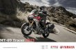 MT-09 Tracer 2015 - YAMAHA SIBEG ·  Accessories overview Was the MT-09 the birth off a new generation motorcycle, the MT-09 Tracer which is added to the line up of