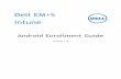 Dell EM+S Intune - slu.edu Processes, Standards... · Dell Proprietary and Confidential 4 Dell EM+S Intune | Android Enrollment Guide | Version 1.2 1.Microsoft Intune 1.1. Overview