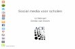 Social media voor scholen media voor scholen.pdf · spreken (ook als je een ... Social media protocol: voor medewerkers en/of voor leerlingen Gebruik voorbeelden ... •Als opdracht