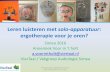 Leren luisteren met solo-apparatuur - Siméa.nl - Home luisteren met solo-apparatuur: ergotherapie voor je oren? Simea 2016 Annemiek Voor in 't holt a.voorintholt@viertaal.nl VierTaal