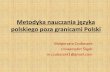 Metodyka nauczania języka - polskamacierz.org‚gorzata... · •Postscriptum Polonistyczne (red. Cudak) - pismo krajowych i zagranicznych polonistów poświęcone zagadnieniom związanym