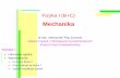 Mechanikahep.fuw.edu.pl/u/zarnecki/fizyka04/wyklad01.pdf · Mechanika dr hab. Aleksander Filip Zar˙ necki Zakład Czastek˛ i Oddziaływan´ Fundamentalnych Instytut Fizyki Doswiadczalnej
